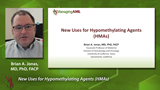 New Uses for Hypomethylating Agents (HMAs)